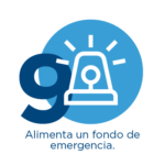 Muestra un icono en color azul que muestra el número 9 y un símbolo de una sirena de emergencia, acompañado del texto Alimenta un fondo de emergencia.